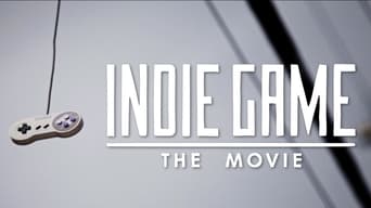 #2 Indie Game: The Movie