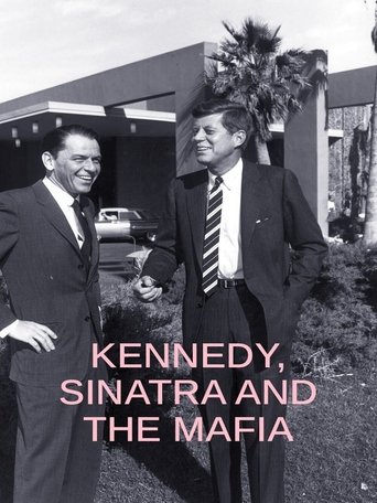 Kennedy, Sinatra and the Mafia poster