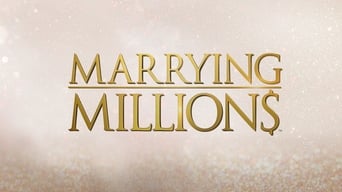 Marrying Millions (2019- )