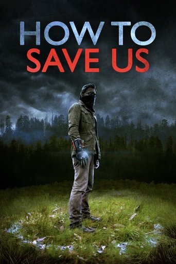 How to Save Us (2014) How to Save Us (2014)