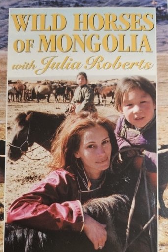 Wild Horses of Mongolia with Julia Roberts (2000)