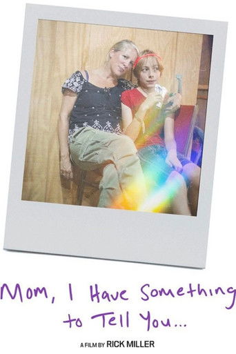 Mom, I Have Something To Tell You poster