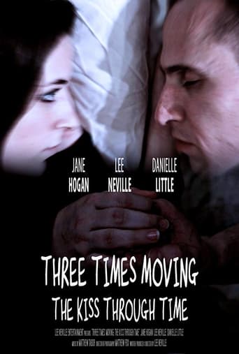 Poster of Three Times Moving: The Kiss Through Time