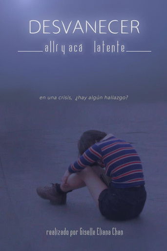 Desvanecer, allí y acá latente poster