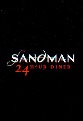 Poster for Sandman: 24 Hour Diner