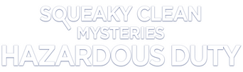 Squeaky Clean Mysteries: Hazardous Duty logo