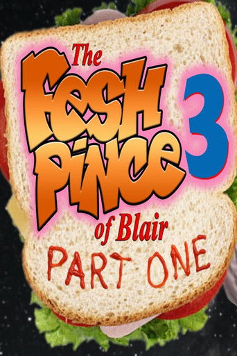 The Fesh Pince of Blair 3: Return of the Breffmints (Part 1) (2023)