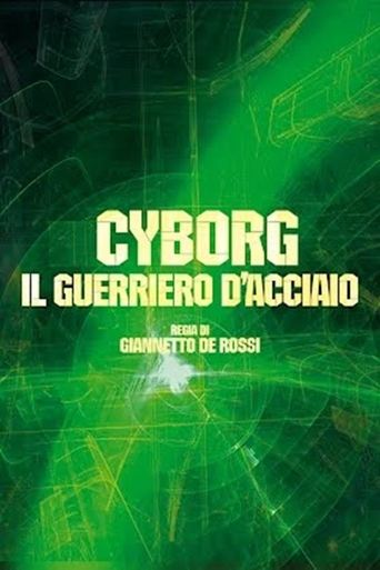 Poster för Cyborg, il guerriero d'acciaio