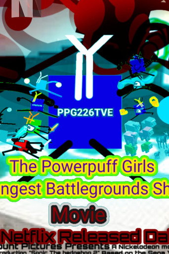 The Powerpuff Girls Strongest Battlegrounds Show
