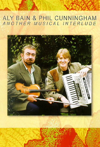 Aly Bain & Phil Cunningham - Another Musical Interlude poster