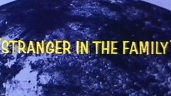 Episode 15 — Stranger in the Family