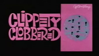 Clippety Clobbered