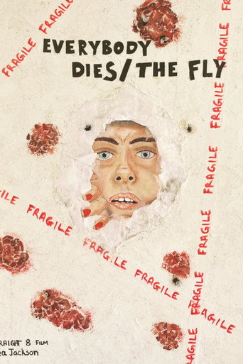 Everybody Dies/The Fly