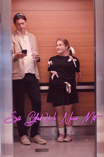 So Glad We Never Met (2026)