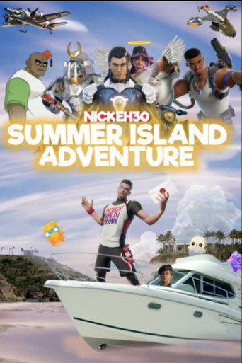 Nick Eh 30's Summer Island Adventure