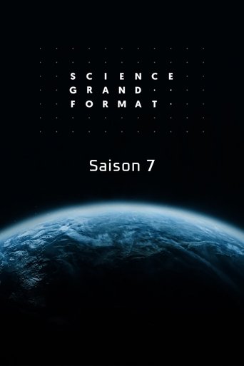 Science grand format: Season 7