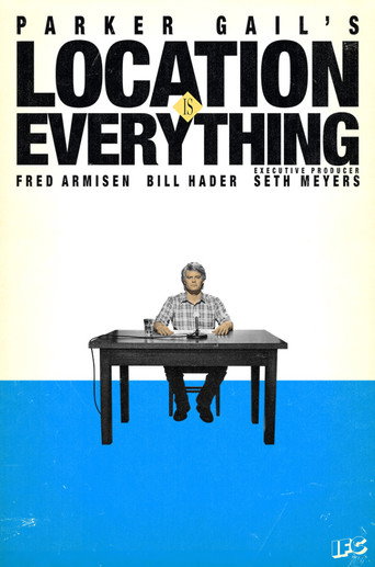 Location is Everything (2016)