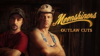 Moonshiners: Outlaw Cuts (2012- )