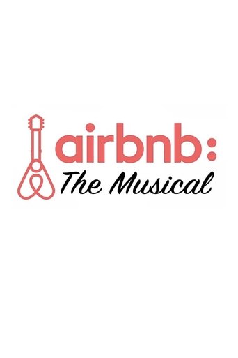 AirBnB: The Musical