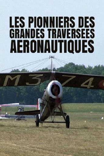 Les pionniers des grandes traversées aéronautiques poster
