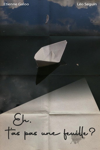 Eh, t'as pas une feuille ?