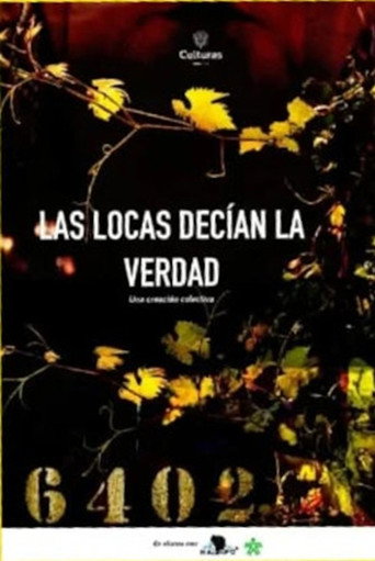 Las locas decían la verdad