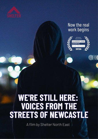We're Still Here: Voices from the Streets of Newcastle (2025)
