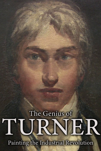 The Genius of Turner: Painting the Industrial Revolution