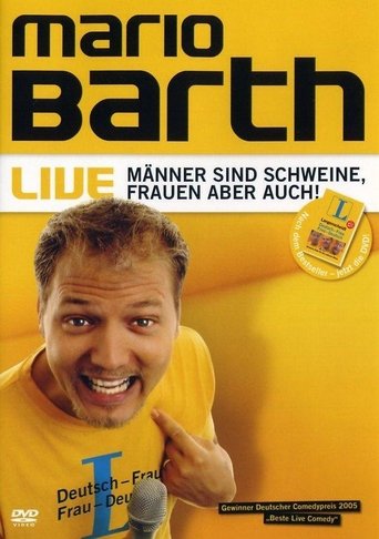 Mario Barth: Männer sind Schweine, Frauen aber auch!