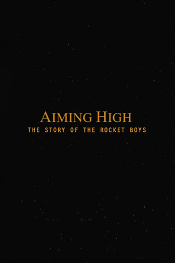 Aiming High  - The Story Of The Rocket Boys (2005) movie poster