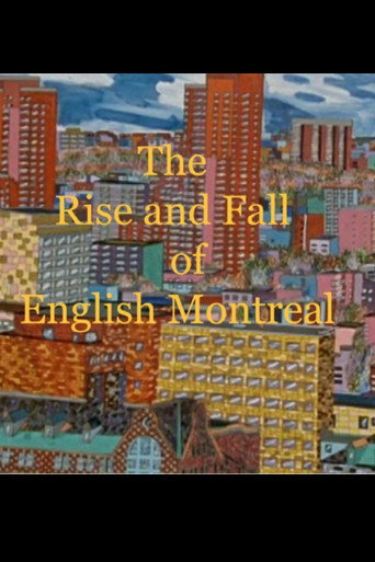 The Rise and Fall of English Montreal (1993)