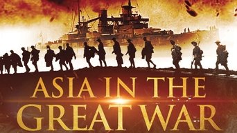 Asia in the Great War - S1E01