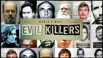 World's Most Evil Killers - S5E01