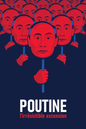Poutine, l&rsquo;irr&eacute;sistible ascension (2018)