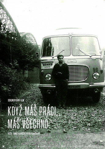 Když máš práci, máš všechno
