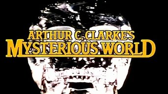 Arthur C. Clarke's Mysterious World - S1E01