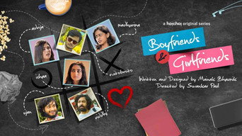 Boyfriends & Girlfriends (2021- )