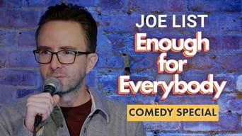 Joe List: Enough for Everybody (2023)