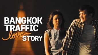 #4 Bangkok Traffic Love Story