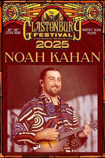 Noah Kahan - Live at Glastonbury 2025