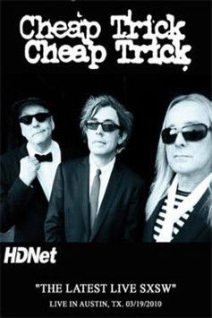 Cheap Trick: The Latest Live @ SXSW poster