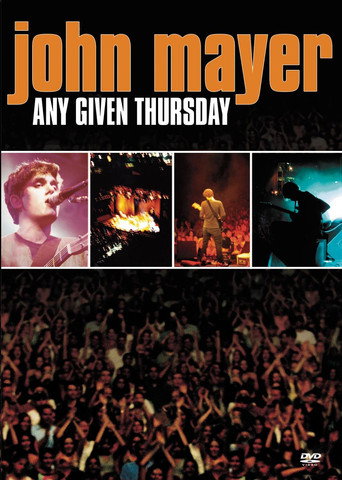 John Mayer: Any Given Thursday (2003)