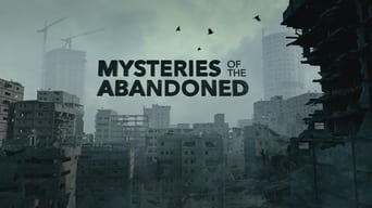 #6 Mysteries of the Abandoned