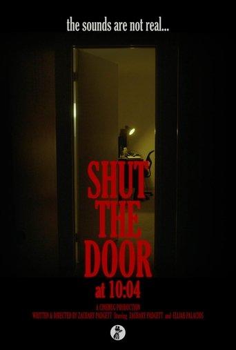 Shut the Door at 10:04 poster