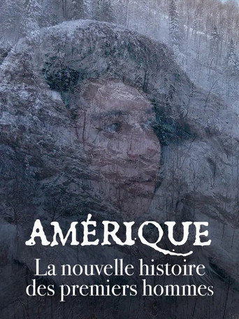 Am&eacute;rique, la nouvelle histoire des premiers hommes (2023)