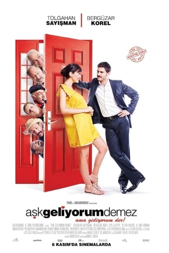 Poster of Aşk Geliyorum Demez