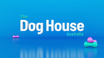 The Dog House Australia (2021- )