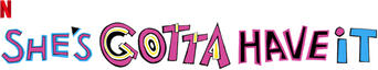 She's Gotta Have It logo