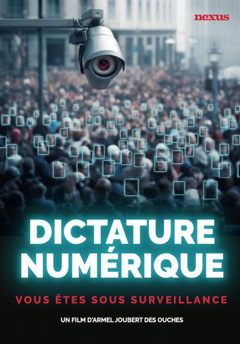 Dictature numérique, vous êtes sous surveillance ! poster
