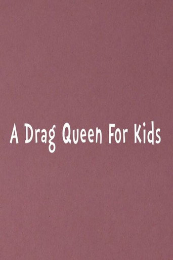 A Drag Queen for Kids (2015)